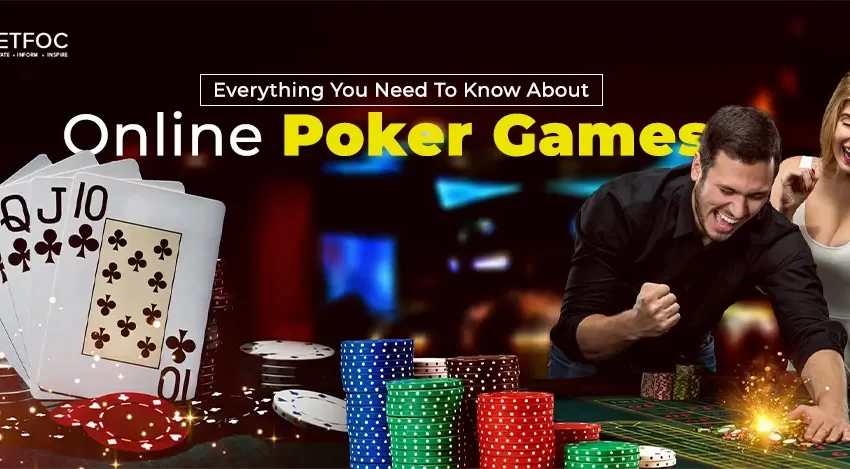 online poker games এর বিশ্ব অন্বেষণ করা